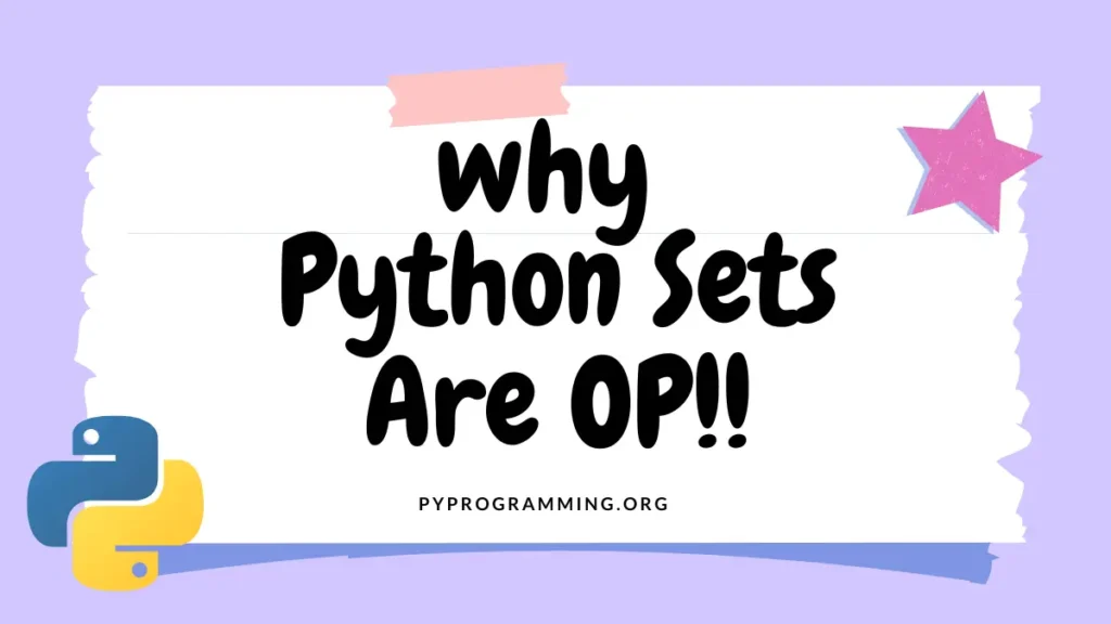 Python Sets Are OP!! Python Sets Are OP!!