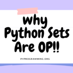 Python Sets Are OP!!