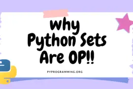 Python Sets Are OP!!